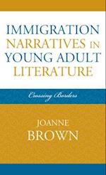 Immigration Narratives in Young Adult Literature