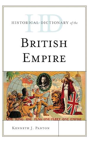 Historical Dictionary of the British Empire