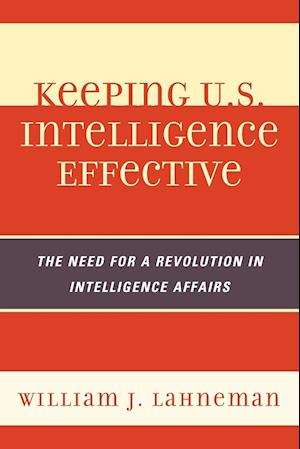 Keeping U.S. Intelligence Effective
