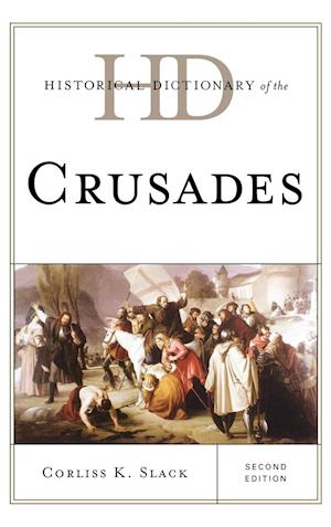 Historical Dictionary of the Crusades
