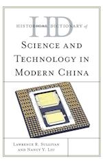 Historical Dictionary of Science and Technology in Modern China