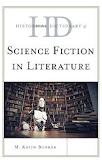 Historical Dictionary of Science Fiction in Literature