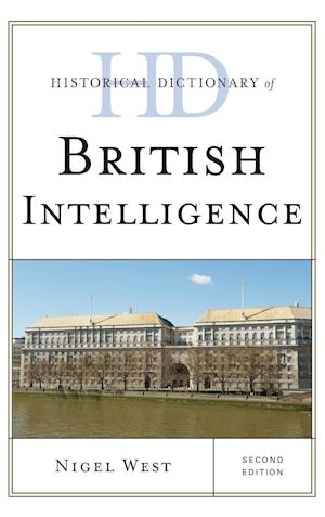Historical Dictionary of British Intelligence