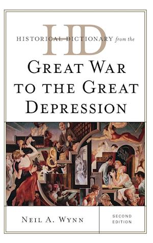 Historical Dictionary from the Great War to the Great Depression