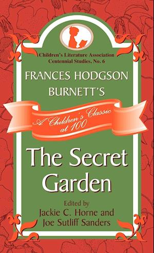 Frances Hodgson Burnett's the Secret Garden