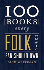 100 Books Every Folk Music Fan Should Own