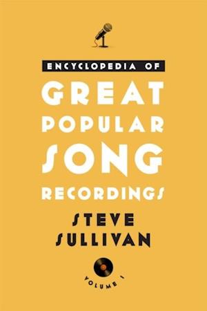 Encyclopedia of Great Popular Song Recordings