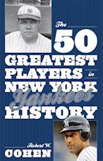 50 Greatest Players in New York Yankees History