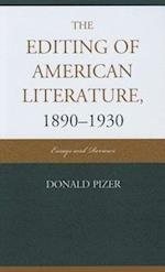 The Editing of American Literature, 1890-1930