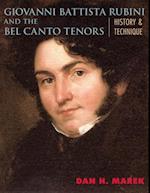 Giovanni Battista Rubini and the Bel Canto Tenors