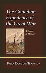 The Canadian Experience of the Great War