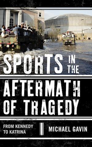 Sports in the Aftermath of Tragedy