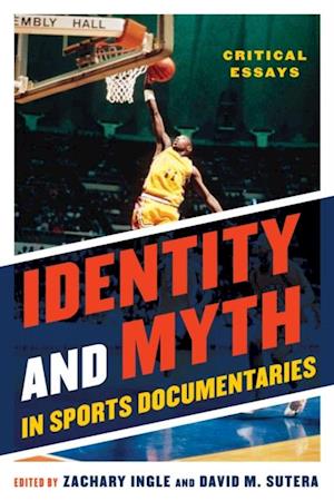 Identity and Myth in Sports Documentaries