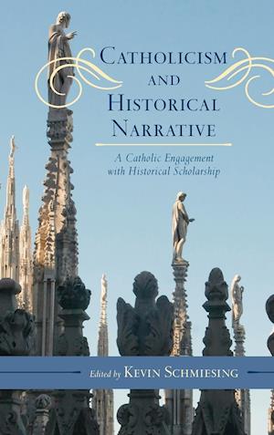 Catholicism and Historical Narrative