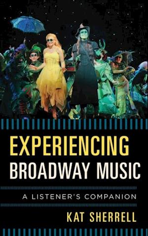 Experiencing Broadway Music