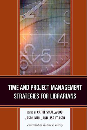 Time and Project Management Strategies for Librarians