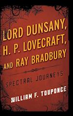 Lord Dunsany, H.P. Lovecraft, and Ray Bradbury