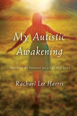 My Autistic Awakening