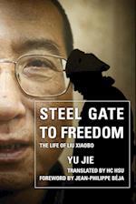 Steel Gate to Freedom