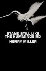 Stand Still Like the Hummingbird