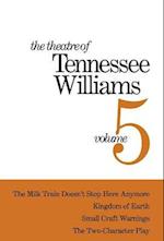 The Theatre of Tennessee Williams Volume 5