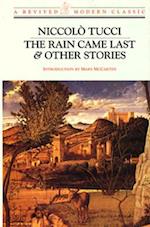 The Rain Came Last & Other Stories