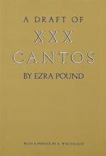 A Draft of XXX Cantos