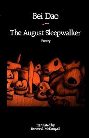 The August Sleepwalker: Poetry