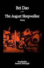 The August Sleepwalker: Poetry