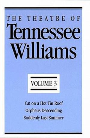 The Theatre of Tennessee Williams, Volume III