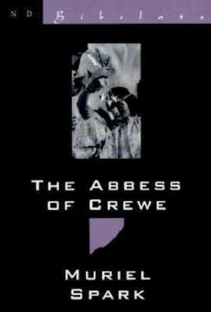 The Abbess of Crewe: A Modern Morality Tale