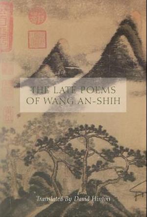 The Late Poems of Wang An-Shih