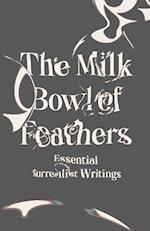 The Milk Bowl of Feathers