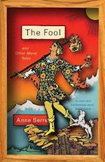 The Fool and Other Moral Tales