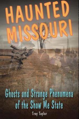 Haunted Missouri