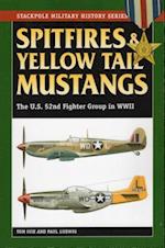 Spitfires and Yellow Tail Mustangs