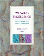 Weaving Iridescence