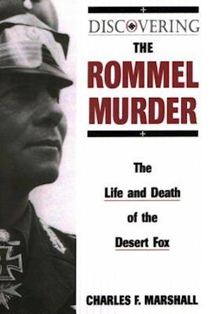 Discovering the Rommel Murder