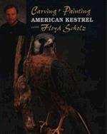 Carving & Painting an American Kestrel with Floyd Scholz