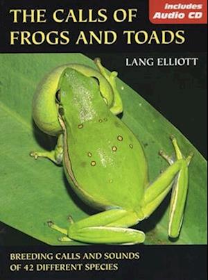 The Calls of Frogs and Toads [With Audio CD]