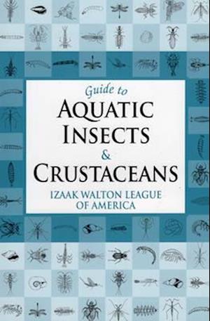 Guide to Aquatic Insects & Crustaceans