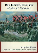Don Troiani's Civil War Militia & Volunteers