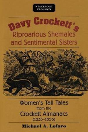 Davy Crockett's Riproarious Shemales and Sentimental Sisters