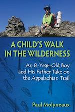 A Child's Walk in the Wilderness