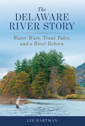 The Delaware River Story