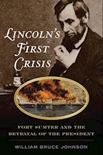 Lincoln’S First Crisis