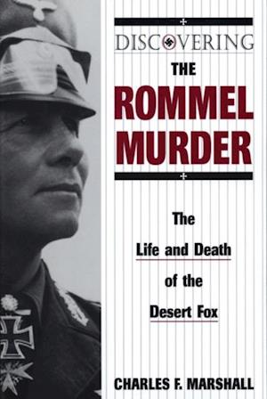 Discovering the Rommel Murder