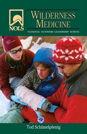 NOLS Wilderness Medicine