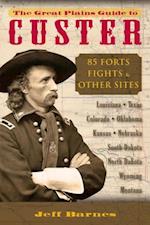 Great Plains Guide to Custer