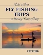 Best Fly-Fishing Trips Money Can Buy